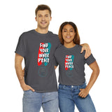 Find Your Peace Unisex Heavy Cotton Tee